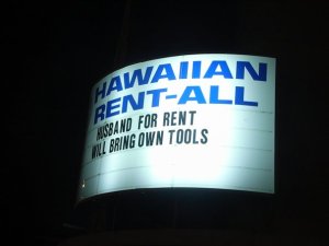 The Hawaiians have a great sense of humour